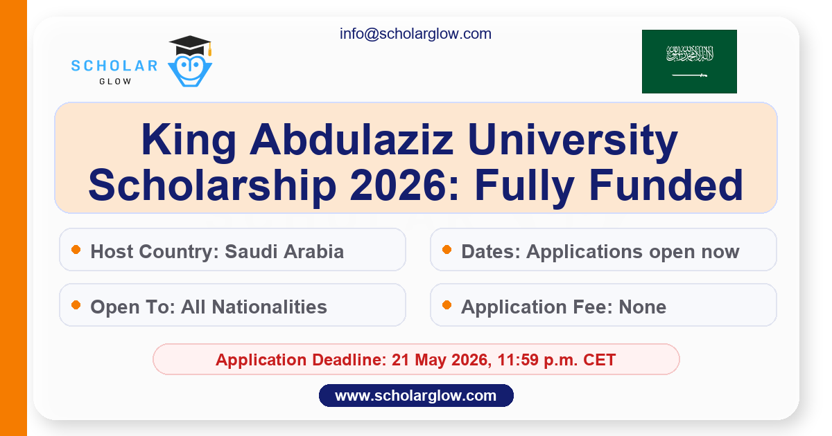 King Abdulaziz University Scholarship 2026: Fully Funded Study in Saudi Arabia