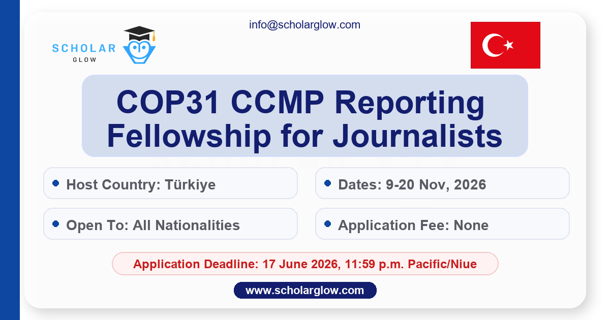 COP31 CCMP Reporting Fellowship for Journalists 2026